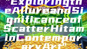 "Exploring the Allure and Significance of Scatter Hitam in Contemporary Art"