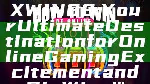 "Discover MAXWIN88: Your Ultimate Destination for Online Gaming Excitement and Big Wins!"