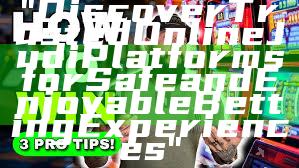 "Discover Trusted Online Judi Platforms for Safe and Enjoyable Betting Experiences"