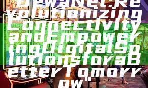 "DewaNet: Revolutionizing Connectivity and Empowering Digital Solutions for a Better Tomorrow"