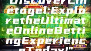 "Discover Linetogel: Explore the Ultimate Online Betting Experience Today!"