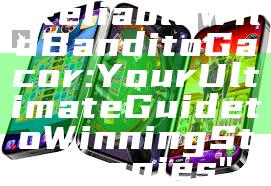 "Reliable Wild Bandito Gacor: Your Ultimate Guide to Winning Strategies"